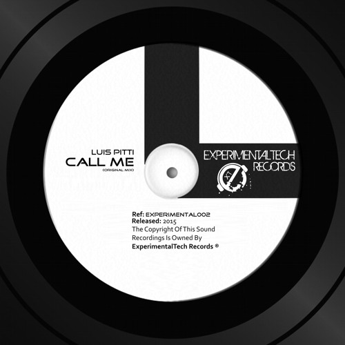 Luis Pitti - Call Me (Original Mix) [ExperimentalTech Records]