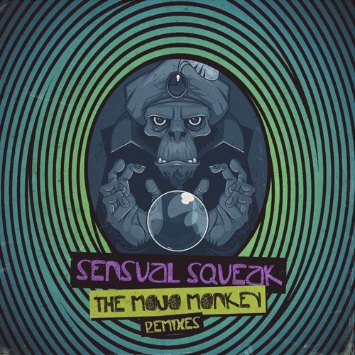 Sensual Squeak - The Mojo Monkey ( Senix Remix ) FREE DOWNLOAD !