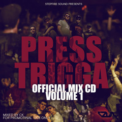 Official Press Trigga Mix CD Volume One - 2012 - mixed by CK