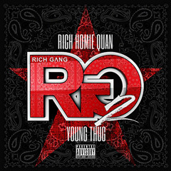 Rich Homie Quan and Young Thug- Aye