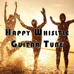 Happy Whistle Guitar Tune