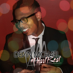 Devin Michael-#HEARTbeat