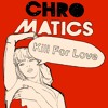 CHROMATICS / THERE'S A LIGHT OUT ON THE HORIZON