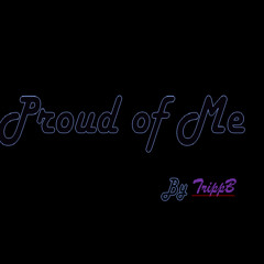 Proud of Me