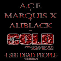 AliBlack ft. A.C.E And Marquis X - Cold