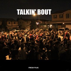 Talkin' Bout