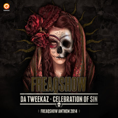 Da Tweekaz - Celebration of Sin (Freaqshow Anthem 2014)