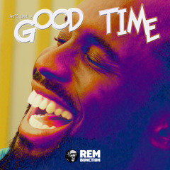 GOOD TIME