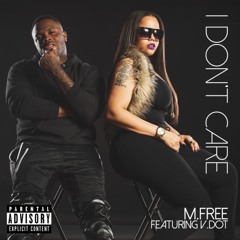 I Don't Care featuring V.Dot