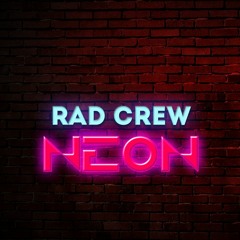Rad Crew NEON S03E09: Trailer Trash