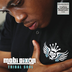 Mobi Dixon #TribalSoul (Album Preview)
