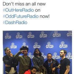 Odd Future Radio/Out Here/Dash Radio (Guest Spot)