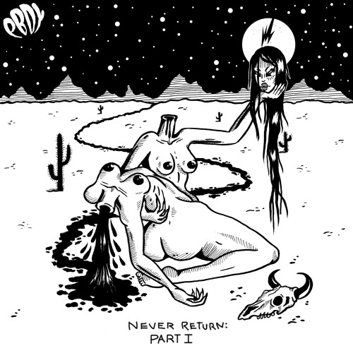 Never Return: Part 1