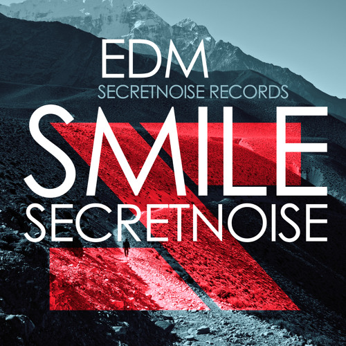 Secretnoise - Smile ( On ITunes & Beatport this Christmas)