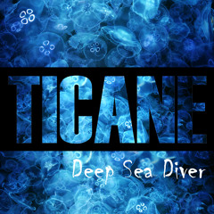 Deep Sea Diver (Radio Mix) - Ticane
