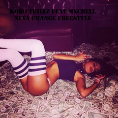 Neva Change feat Mxrcell Freestyle #NopenNopad