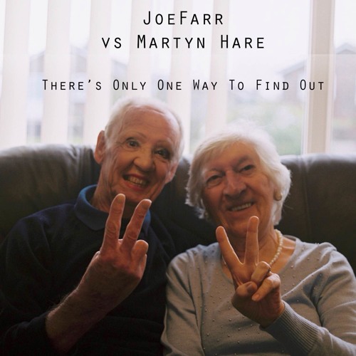 JoeFarr Vs Martyn Hare - There's Only One Way To Find Out (MP3)