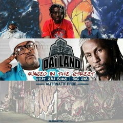 Dailand Crew ft Jah Cure & Big Jim - Raised In The Street! Saj..