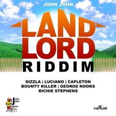 Land Lord Riddim (John John Records) December 2014