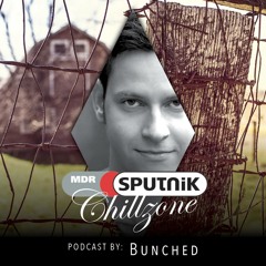 MDR SPUTNIK Chillzone - Bunched (07.12.2014)