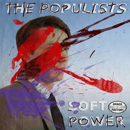The Populists - Soft Power EP