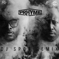 PRhyme (DJ Premier & Royce Da 5 9”) - PRhyme (DJ Spot Remix)