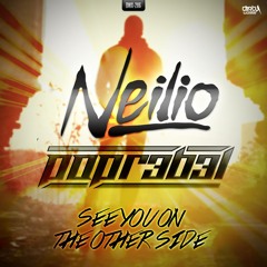 Neilio & Popr3b3l - See You On The Other Side