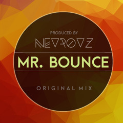 Mr. Bounce (Original Mix) [FREE DOWNLOAD]