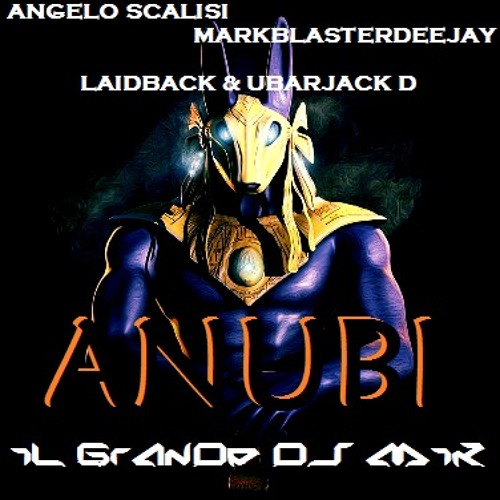 ANUBI (iL GrAnDe Dj MiK MaSh Up 2k14)
