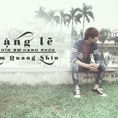 Lặng Lẽ Nhìn Em Hạnh Phúc - Kim Quang Shin