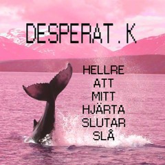 Hellre Att Mitt Hjärta Slutar Slå