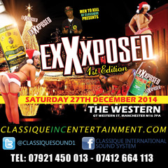 EXXXPOSED 27TH DEC 2014 - PROMO MIX - CLASSIQUE SOUND