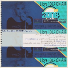 Mirjami live @ZoneRadio Libya100.7FM راديو زون ليبيا