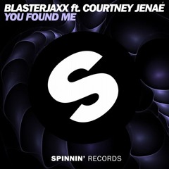 Blasterjaxx, Courtney Jenae - You Found Me (Extended Mix)