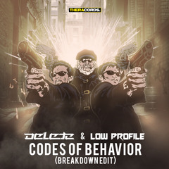 Delete & Low Profile - Codes of Behavior (Breakdown Edit) (THER-140)