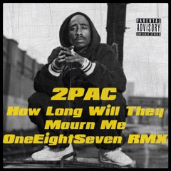2PAc - How Long Will They Mourn Me (Snippet)