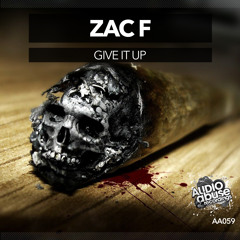 [AA059] Zac F - Give It Up **OUT NOW**
