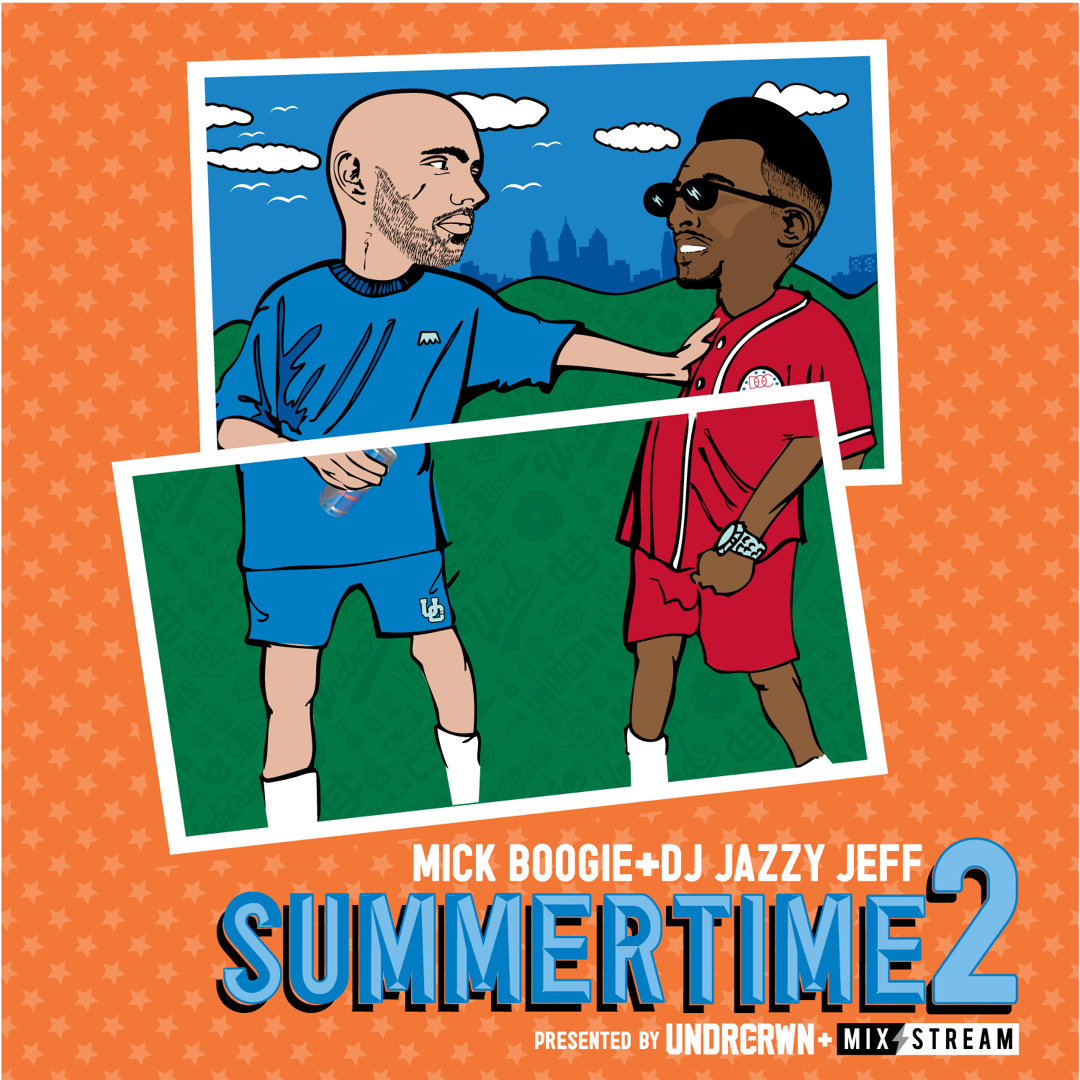 Listen to Summertime Vol.2(Mix'd by MickBoogie x JazzyJeff