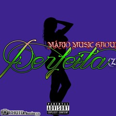 Mário Music Group - Perfeita (Zouk)