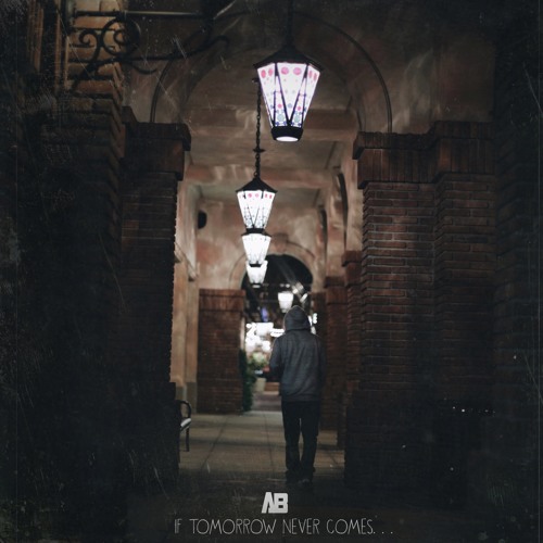 If Tomorrow Never Comes (Feat. Phora & Eskupe)