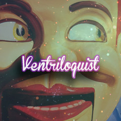 We Drop - Ventriloquist [Free Download]