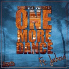 Shinestone Ft. Jahovi - One More Dance