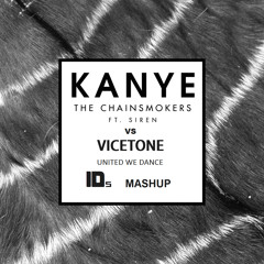 The Chainsmokers, SyrenXX vs Vicetone - Kanye We Dance (Nard & Rick Mashup)
