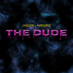 The Dude x MORSKAMO