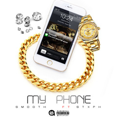 My Phone Feat. Stxph (Prod. StxphKeepScoring)