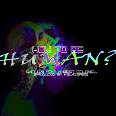 Samurai 20-2 X West Colonel X KBlazeRSS「How To Be Human 」#RepTheCross