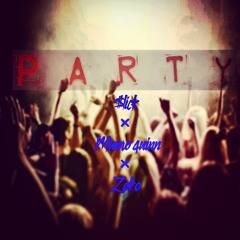 Party- Slicc & Loko ft Munro Quinn