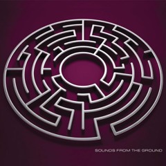Sounds From The Ground - Triangle (Retriangulated By Bluetech)