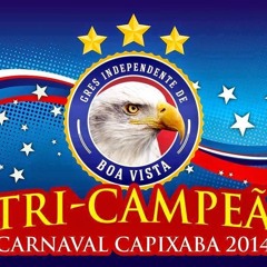 Samba-Enredo Oficial da Independente de Boa Vista - Carnaval Capixaba 2015 - Grupo A