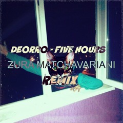 Deorro - Five Hours (Don't Hold Me Back)Zura Matchavariani Remix